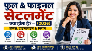 Read more about the article Full & Final Settlement Kya Hota Hai (2026): Process, Timeline & Rules