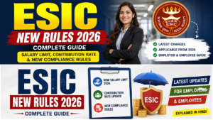 Read more about the article ESIC New Rules 2026: वेतन सीमा, योगदान और नए नियम हिंदी में